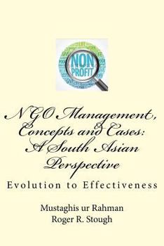 Paperback NGO Management, Concepts and Cases: A South Asian Perspective: Evolution to Effectiveness Book