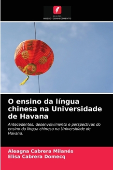 Paperback O ensino da língua chinesa na Universidade de Havana [Portuguese] Book