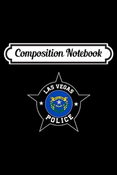 Paperback Composition Notebook: Las Vegas Police - LVMPD Journal/Notebook Blank Lined Ruled 6x9 100 Pages Book