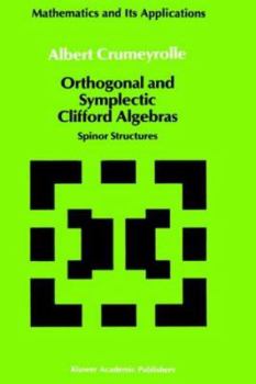 Hardcover Orthogonal and Symplectic Clifford Algebras: Spinor Structures Book