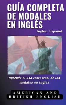Paperback Guía completa de modales en inglés [Spanish] Book