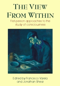 Paperback View from Within: First-Person Approaches to the Study of Consciousness Book