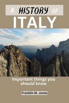 Paperback A History of Italy: Important things you should know Book