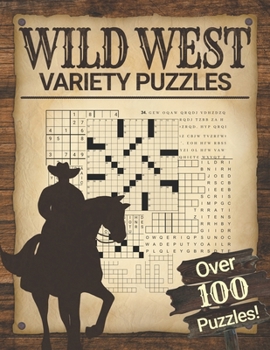 Paperback Wild West Variety Puzzles: Adult Word Puzzle Brain Games Book Fun and Relaxing [Large Print] Book