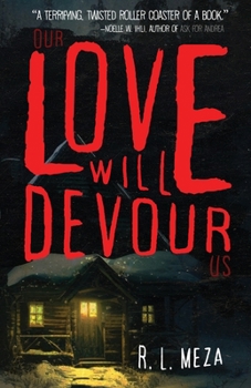 Paperback Our Love Will Devour Us Book