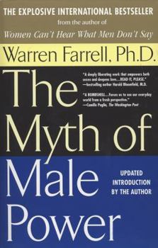Paperback The Myth of Male Power: Why Men Are the Disposable Sex Book