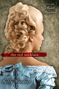The Red Necklace - Book #1 of the French Revolution