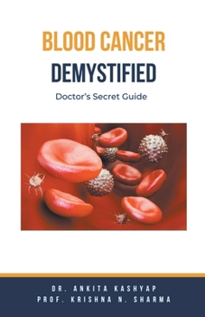 Paperback Blood Cancer Demystified: Doctor's Secret Guide Book