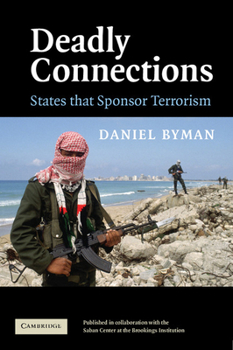 Paperback Deadly Connections: States That Sponsor Terrorism Book