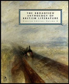 Paperback The Broadview Anthology of British Literature: Concise Volume B: Concise Edition, Volume B Book