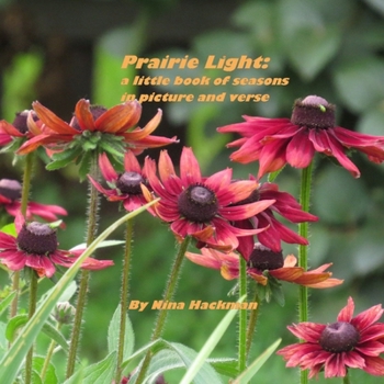 Paperback Prairie Light: a little book of seasons in picture and verse Book