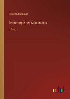Paperback Dramaturgie des Schauspiels: I. Band [German] Book