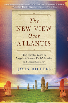 Paperback New View Over Atlantis: The Essential Guide to Megalithic Science, Earth Mysteries, and Sacred Geometry Book