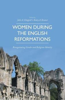 Paperback Women During the English Reformations: Renegotiating Gender and Religious Identity Book