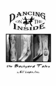 Paperback Dancing on the Inside: (The Backyard Tales) Book