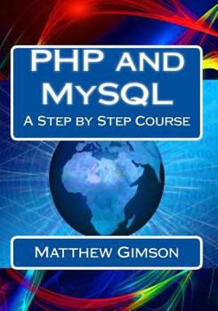 Paperback PHP and MySQL: A Step by Step Course Book
