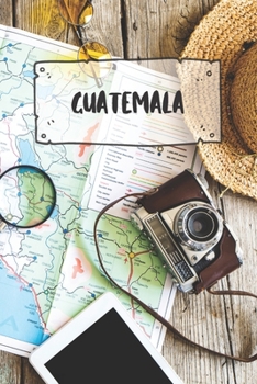 Guatemala: Liniertes Reisetagebuch Notizbuch oder Reise Notizheft liniert - Reisen Journal f�r M�nner und Frauen mit Linien