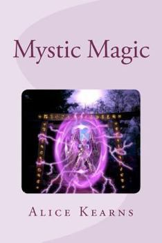 Paperback Mystic Magic: Two identical girls, two completely different worlds, what happens when both collide? Book