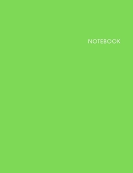 Paperback Notebook Green Cover: Lined Notebook - Size (8.5 x 11 inches) - 120 Pages Book