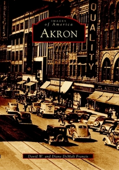 Akron - Book  of the Images of America: Ohio