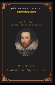 Collection of William Shakespeare : A Winter’s Tale & A Midsummer Night