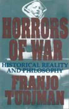 Hardcover Horrors of War: Historical Reality and Philosophy Book