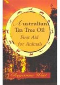 Paperback Australian Tea Tree Oil: First Aid for Animals Book
