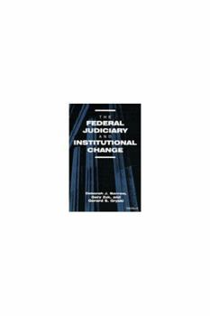 Hardcover The Federal Judiciary and Institutional Change Book
