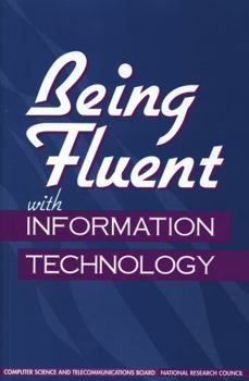 Paperback Being Fluent with Information Technology Book