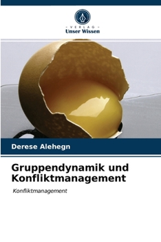 Paperback Gruppendynamik und Konfliktmanagement [German] Book