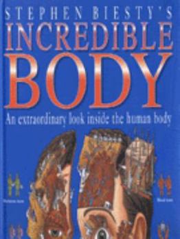 Hardcover Stephen Biesty's Incredible Body Book