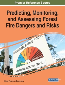 Paperback Predicting, Monitoring, and Assessing Forest Fire Dangers and Risks Book