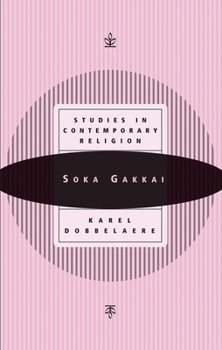 Paperback Soka Gakkai: Studies in Contemporary Religion Book