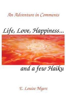 Paperback Life, Love, Happiness and a few Haiku Book