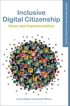 Hardcover Inclusive Digital Citizenship: Ideas and Implementation Book