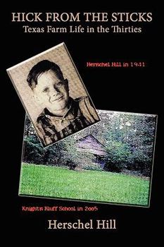 Paperback Hick from the Sticks: Texas Farm Life in the Thirties Book
