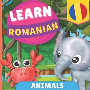 Learn romanian - Animals: Picture book for bilingual kids - English / Romanian - with pronunciations