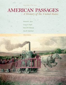 Paperback American Passages: A History of the United States, Vol. I: To 1877 Book