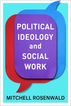 Hardcover Political Ideology and Social Work Book