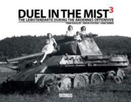 Hardcover Duel in the Mist 3: The Leibstandarte During the Ardennes Offensive Book