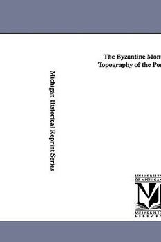 Paperback The Byzantine Monuments and Topography of the Pontos, Volume I Book