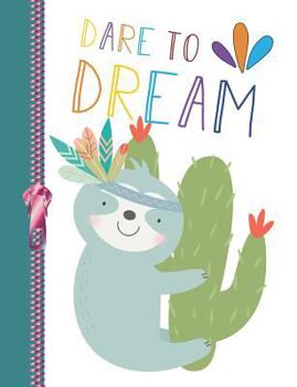 Paperback Dare to Dream: Tribal Sloth College Ruled Composition Writing Notebook Book