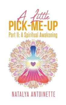 Paperback A Little Pick-Me-Up Part II: A Spiritual Awakening Book