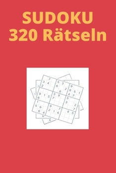 Paperback SUDOKU 320 Rätseln Großdruck: Sudoku erwachsene mit Lösungen langeweile vertreiben [German] Book