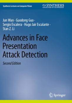 Paperback Advances in Face Presentation Attack Detection Book