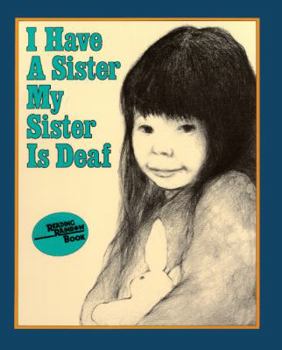 School & Library Binding I Have a Sister, My Sister Is Deaf Book