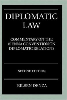 Hardcover Diplomatic Law: A Commentary on the Vienna Convention on Diplomatic Relations Book