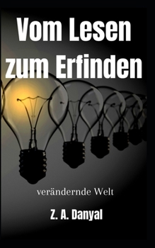 Vom Lesen Zur Erfindung: Die Welt Im Wandel