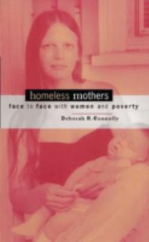 Paperback Homeless Mothers: Face to Face with Women and Poverty Book
