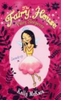 Fairy Sleepover (Fairy House) - Book #5 of the Fairy House